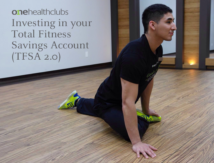 Investing in your Total Fitness Savings Account (TFSA 2.0)
